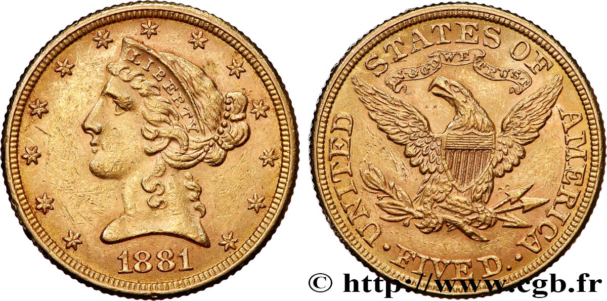 UNITED STATES OF AMERICA 5 Dollars  Liberty  1881 Philadelphie AU 