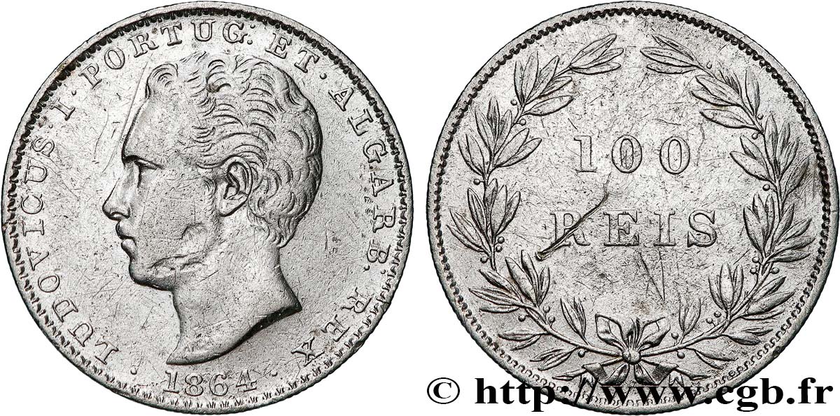PORTUGAL - ROYAUME DU PORTUGAL - LOUIS Ier 100 Réis  1864  TB+ 