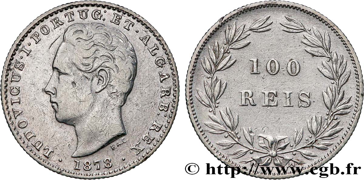 PORTUGAL - KINGDOM OF PORTUGAL - LUIS I 100 Réis  1878  XF 