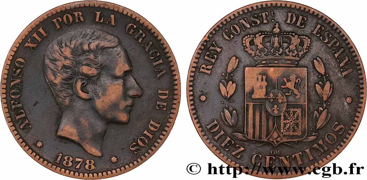 ESPAGNE 10 Centimos Alphonse XII 1878 Oeschger Mesdach & CO TB 