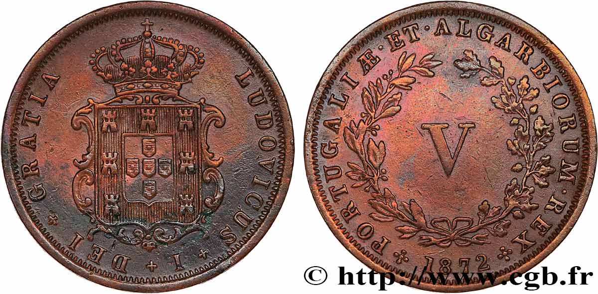 PORTUGAL - KINGDOM OF PORTUGAL - LUIS I 5 Réis  1872  XF 