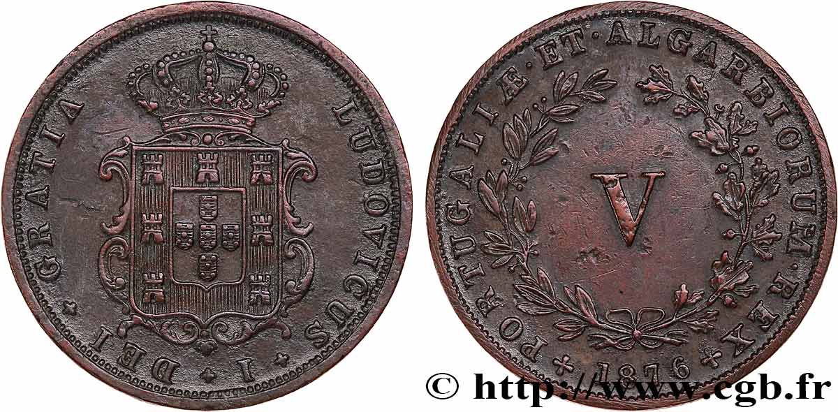 PORTUGAL - KINGDOM OF PORTUGAL - LUIS I 5 Réis  1876  XF 