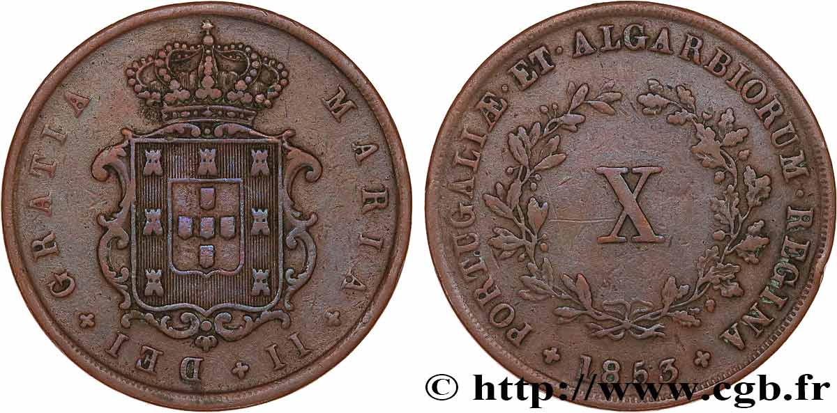 PORTUGAL -MARIE II  10 Réis  1853  XF 
