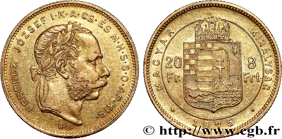 UNGARN 20 Francs or ou 8 Forint François-Joseph Ier 1875 Kremnitz SS 
