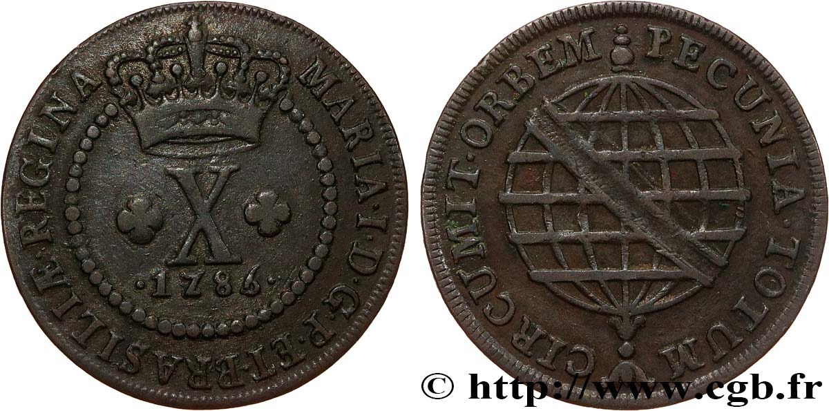 BRAZIL - MARIA I 10 Réis  1786 Lisbonne XF 