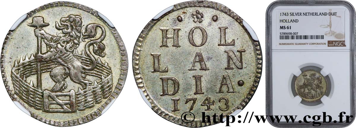 NETHERLANDS - UNITED PROVINCES - HOLLAND 1 Duit  1743  MS61 NGC