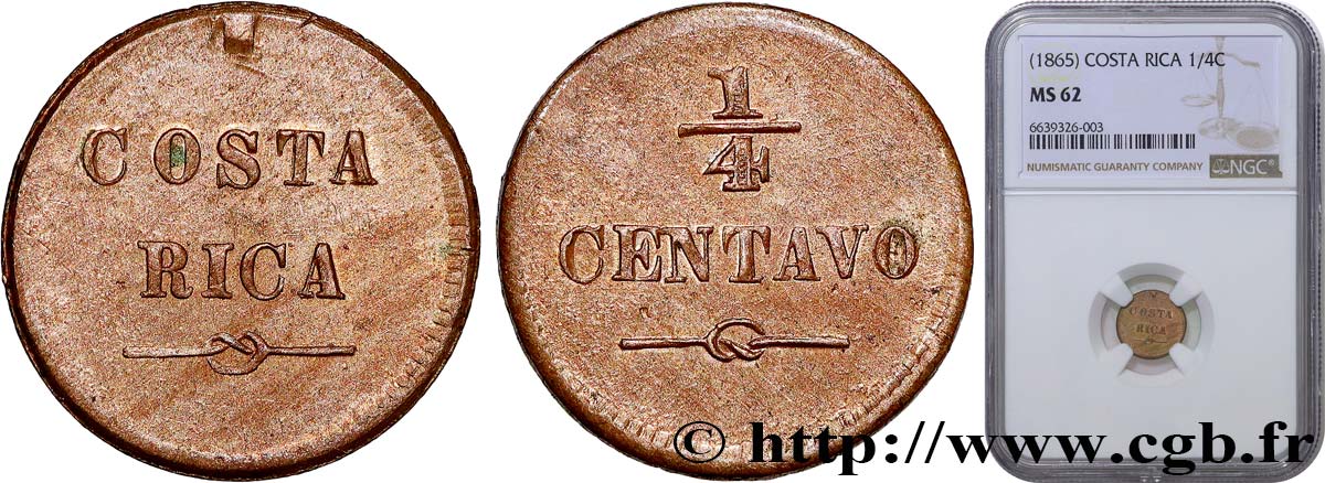 COSTA RICA 1/4 Centavo ND (1865) San José SUP62 NGC