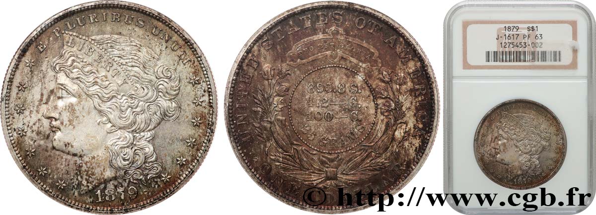 UNITED STATES OF AMERICA Épreuve Dollar Métrique (Metric Dollar) 1879  MS63 NGC