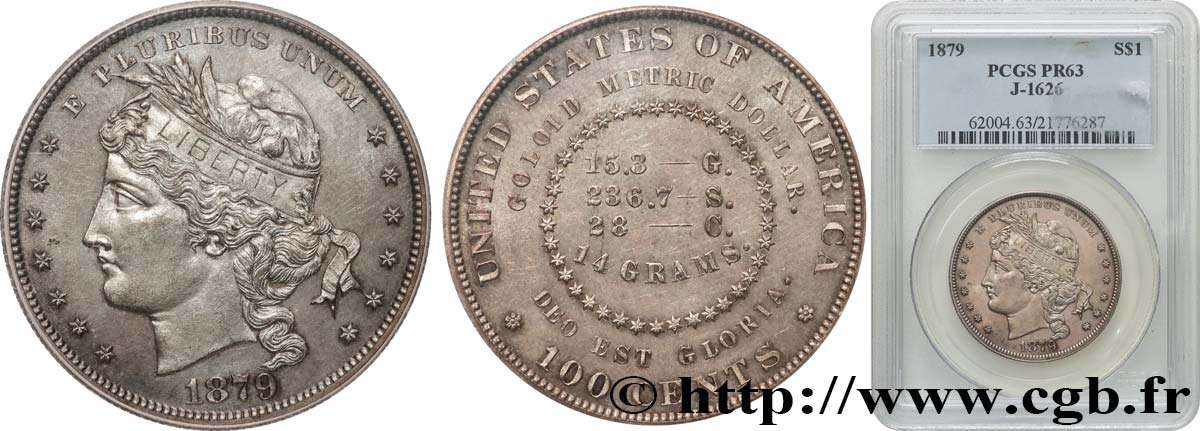UNITED STATES OF AMERICA Épreuve Dollar Métrique (Metric Dollar) 1879  MS63 PCGS