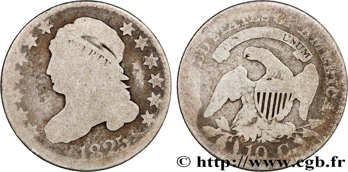 UNITED STATES OF AMERICA 10 Cents (1 Dime) type “capped bust”  1825 Philadelphie VF 