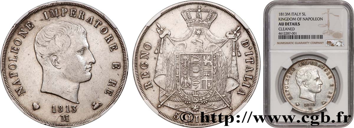 ITALY - KINGDOM OF ITALY - NAPOLEON I 5 Lire 1813 Milan AU NGC