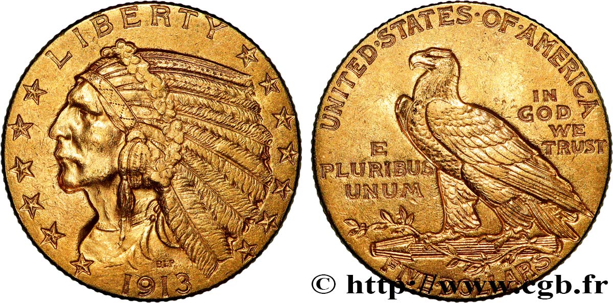 UNITED STATES OF AMERICA 5 Dollars or  Indian Head  1913 Philadelphie AU 