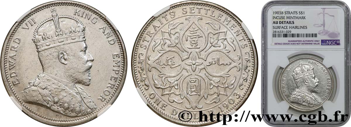MALAYSIA - STRAITS SETTLEMENTS - ÉDWARD VII 1 Dollar 1903 Bombay AU NGC