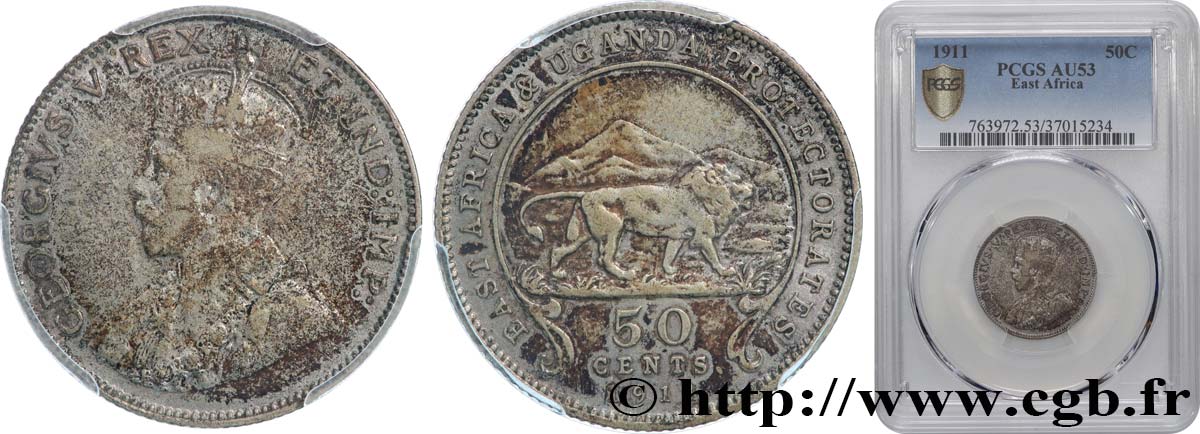 AFRIQUE DE L EST  ET OUGANDA - PROTECTORATS 50 Cents Georges V 1911 British Royal Mint TTB53 PCGS