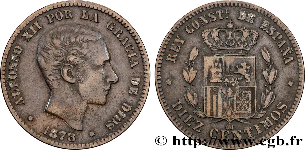 ESPAGNE 10 Centimos Alphonse XII 1878 Oeschger Mesdach & CO TTB 