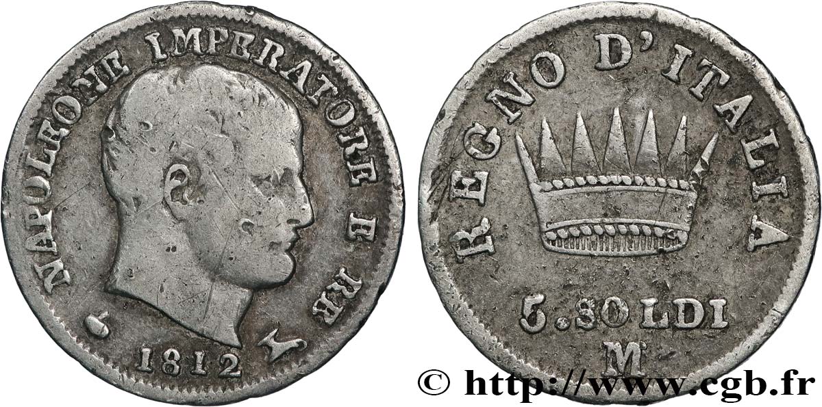 ITALIEN - Königreich Italien - NAPOLÉON I. 5 Soldi Napoléon Empereur et Roi d’Italie 1812 Milan fSS 