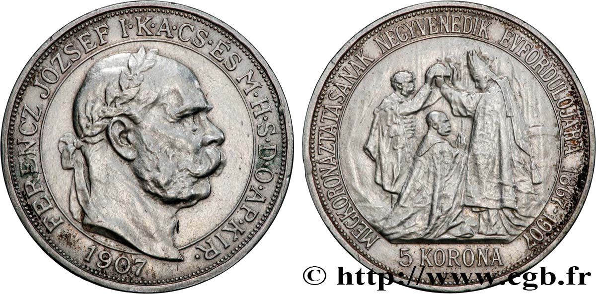 HUNGARY 5 Korona 40e anniversaire du couronnement de FRançois-Joseph à Budapest 1907 Kremnitz XF 