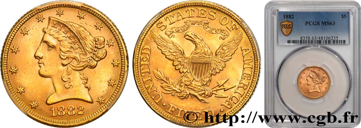 STATI UNITI D AMERICA 5 Dollars  Liberty  1882 Philadelphie MS63 PCGS
