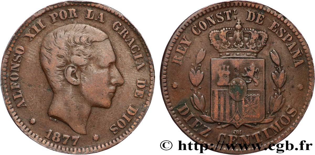 ESPAGNE 10 Centimos Alphonse XII 1877 Oeschger Mesdach & CO TB+ 