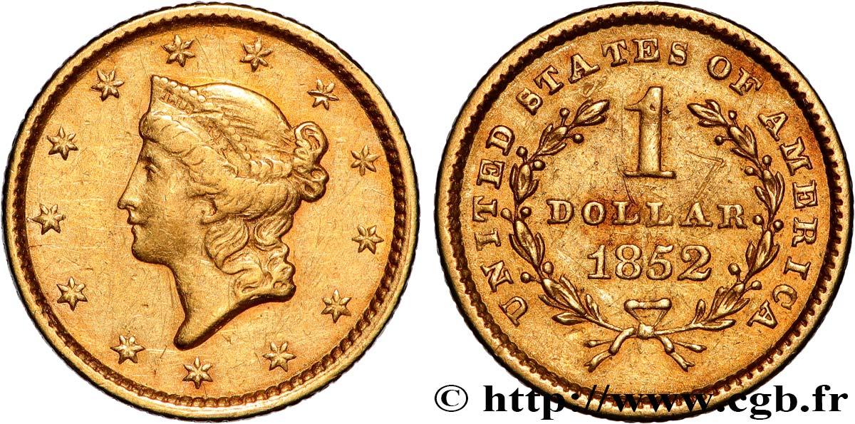 UNITED STATES OF AMERICA 1 Dollar Or  Liberty head  1er type 1852 Philadelphie AU 