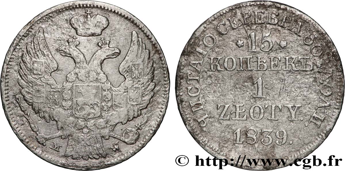 POLONIA 1 Zloty / 15 Kopecks administration russe aigle bicéphale 1839 Varsovie RC+ 