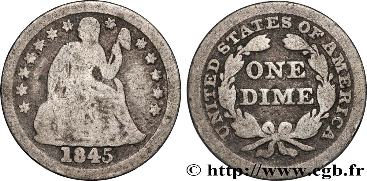 ÉTATS-UNIS D AMÉRIQUE 10 Cents (1 Dime) Liberté assise 1845 Philadelphie TB 