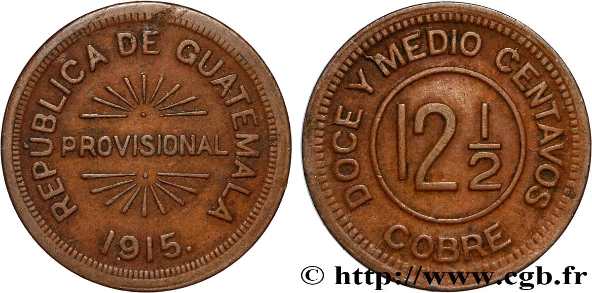 RÉPUBLIQUE DU GUATEMALA 12 1/2 Centavos 1915 Guatemala MBC 
