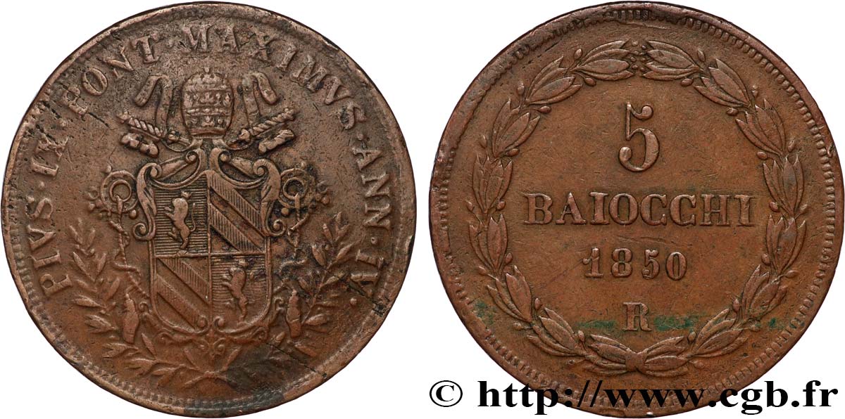 VATICAN AND PAPAL STATES 5 Baiocchi frappé au nom de Pie IX an IV 1850 Rome XF 