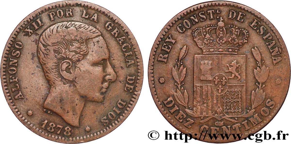 ESPAGNE 10 Centimos Alphonse XII 1878 Oeschger Mesdach & CO TTB 