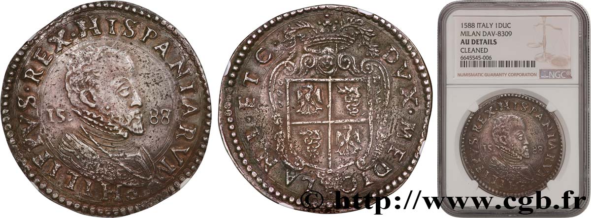 ITALY - DUCHY OF MILAN - PHILIPPE II OF SPAIN Scudo  1588 Milan AU NGC