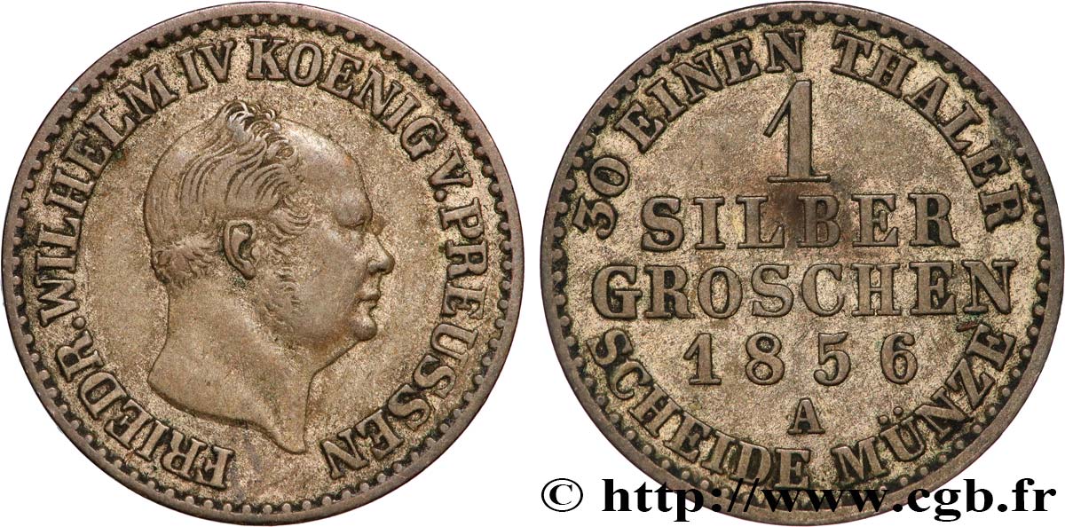 ALLEMAGNE - ROYAUME DE PRUSSE - FRÉDÉRIC-GUILLAUME IV 1 Silbergroschen  1856 Berlin MBC 