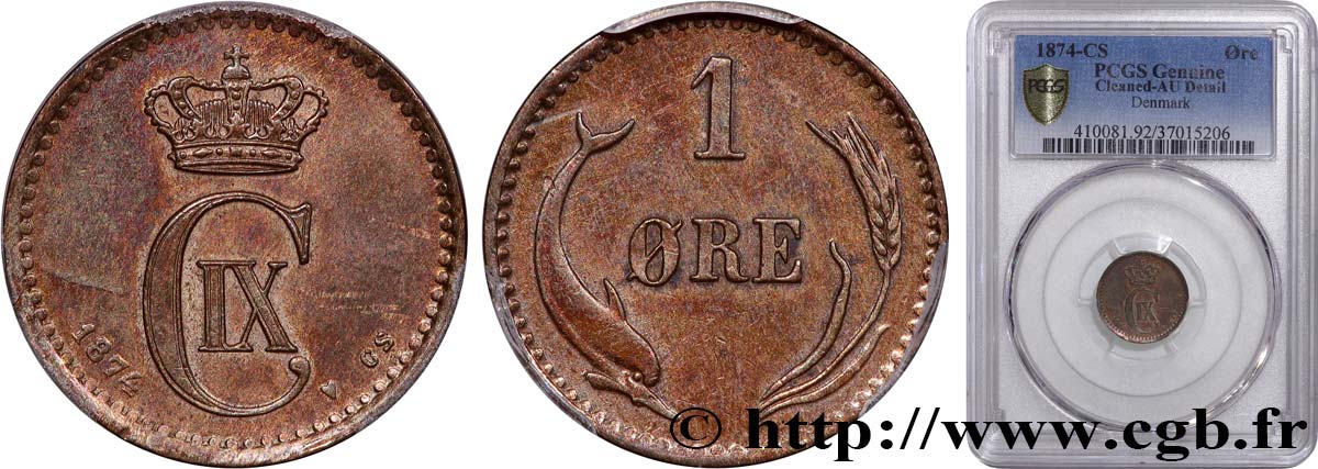 DÄNEMARK - KÖNIGREICH DÄNEMARK - CHRISTIAN IX 1 Ore 1874 Copenhague VZ PCGS