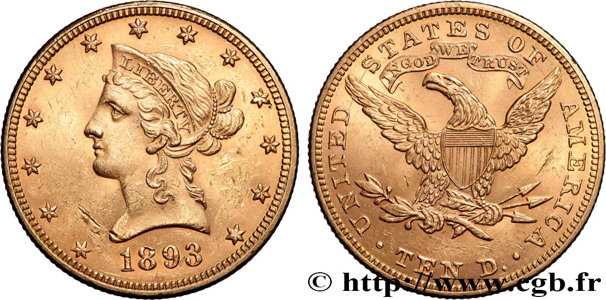 INVESTMENT GOLD 10 Dollars  Liberty  1893 Philadelphie SPL 