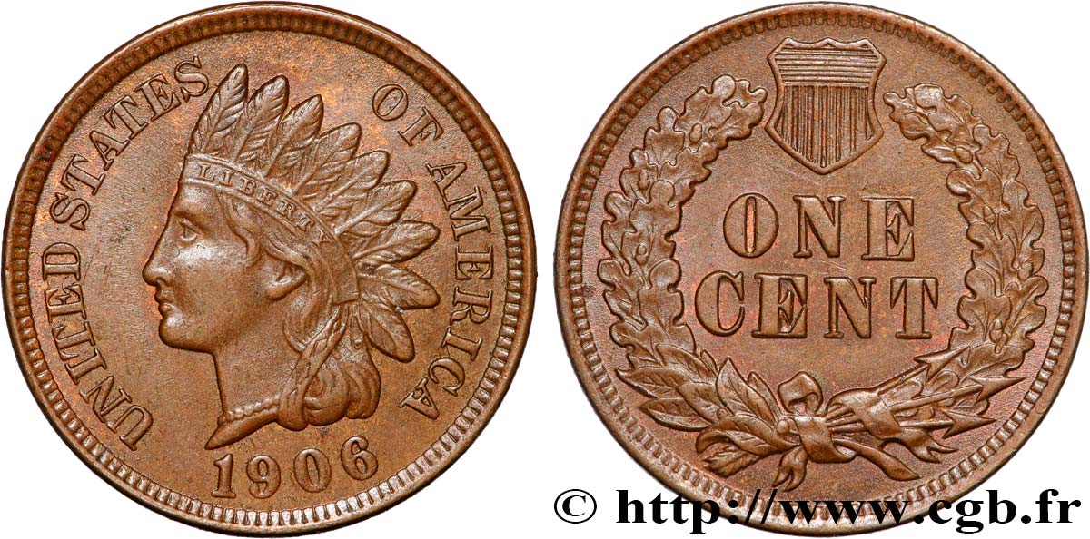 UNITED STATES OF AMERICA 1 Cent tête d’indien, 3e type 1906 Philadelphie AU 