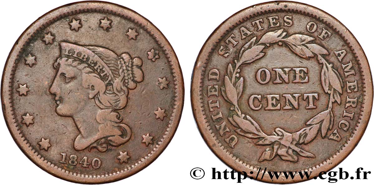 ESTADOS UNIDOS DE AMÉRICA 1 Cent Liberté “Braided Hair” 1840 Philadelphie MBC 