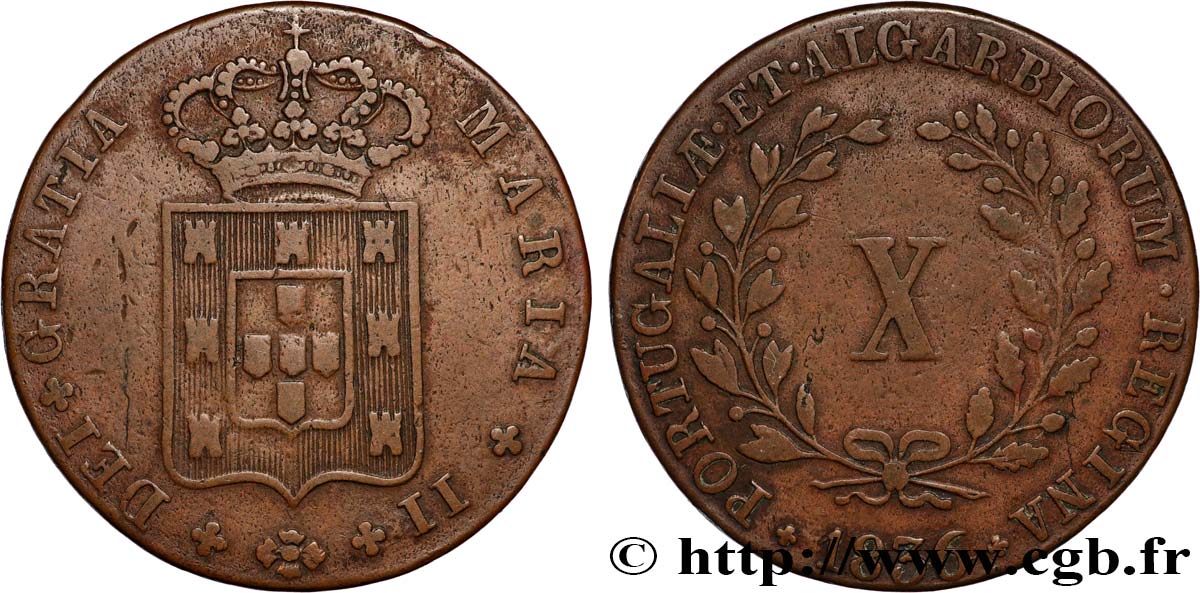 PORTUGAL - ROYAUME DE PORTUGAL - MARIE II  10 Réis  1836  TB+ 