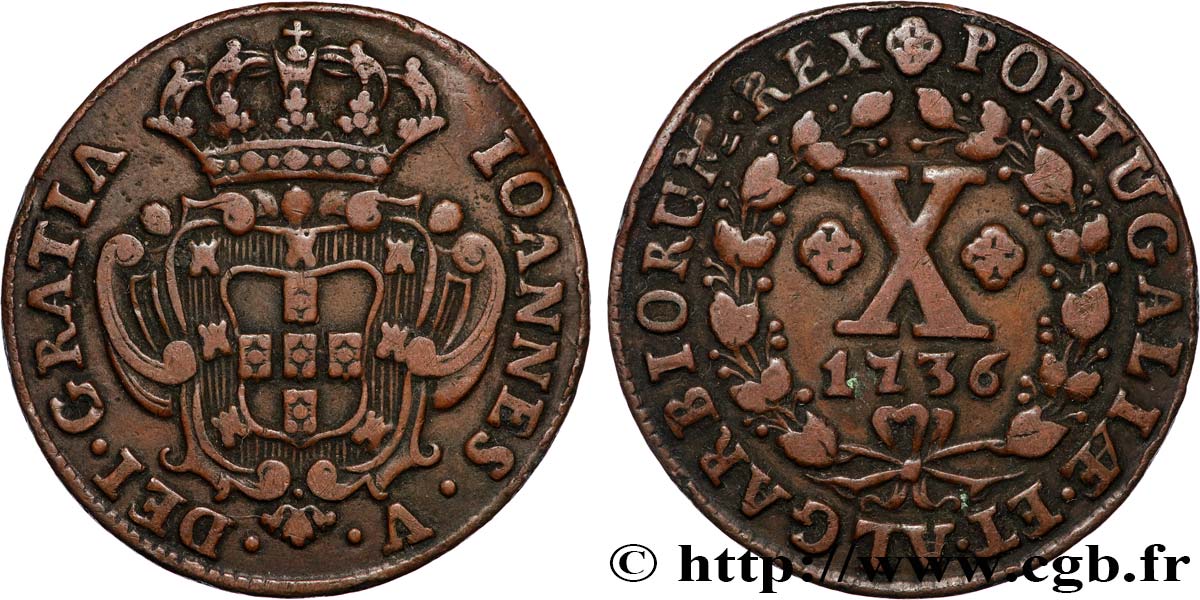 PORTUGAL 10 Réis Jean V 1736  TTB 