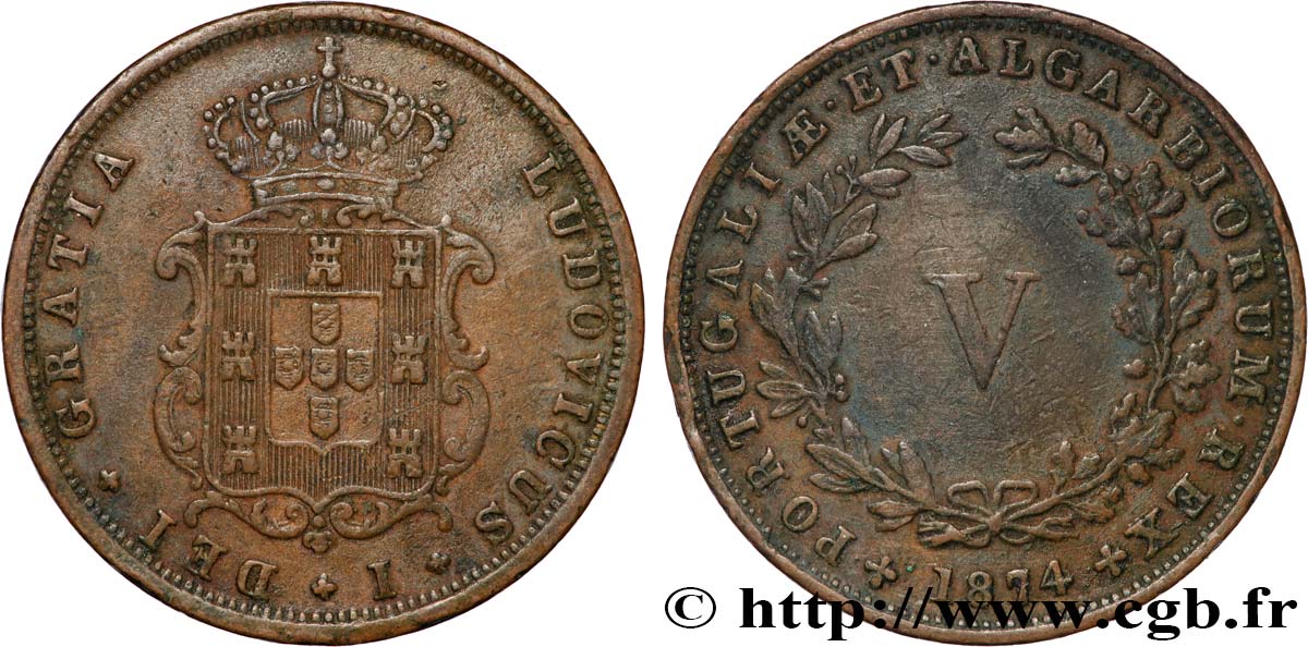 PORTUGAL - ROYAUME DU PORTUGAL - LOUIS Ier 5 Réis  1874  SS 