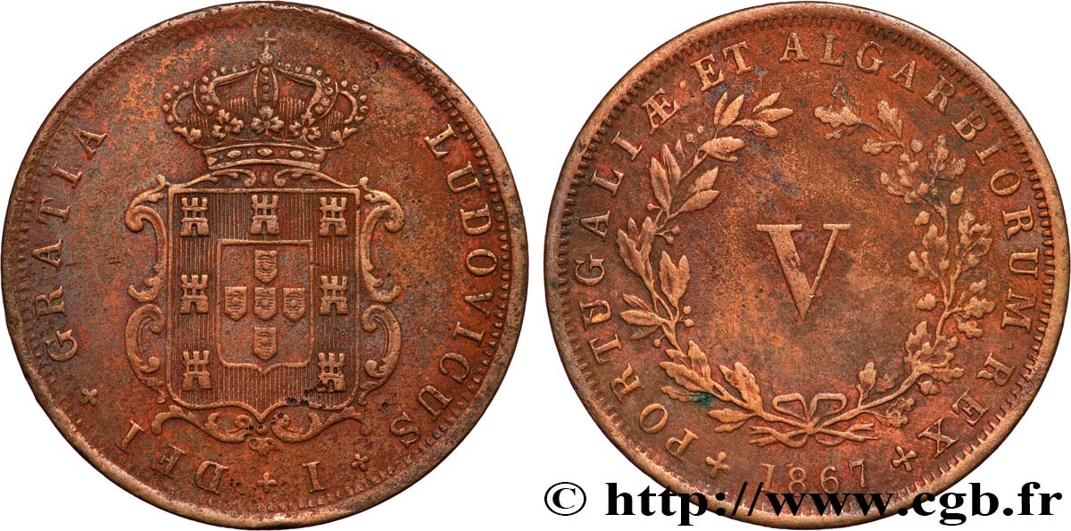 PORTUGAL - ROYAUME DU PORTUGAL - LOUIS Ier 5 Réis  1867  TTB 