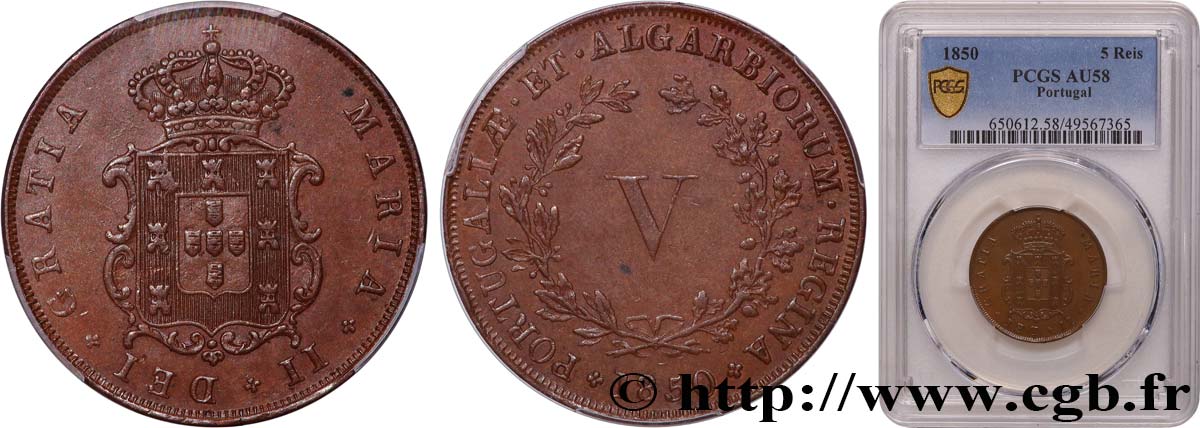 PORTUGAL - ROYAUME DE PORTUGAL - MARIE II  5 Réis  1850  SUP58 PCGS