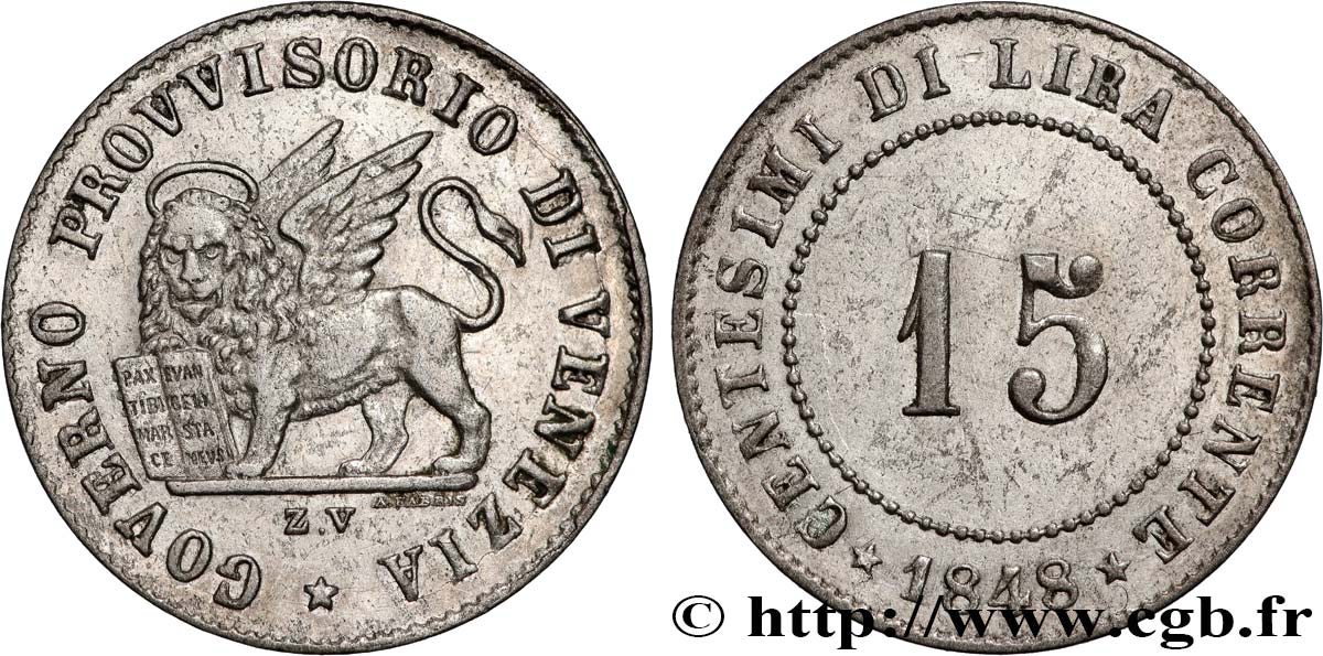 ITALIE - RÉPUBLIQUE DE VENISE 15 Centesimi Gouvernement provisoire de Venise 1848 Venise - V SUP 