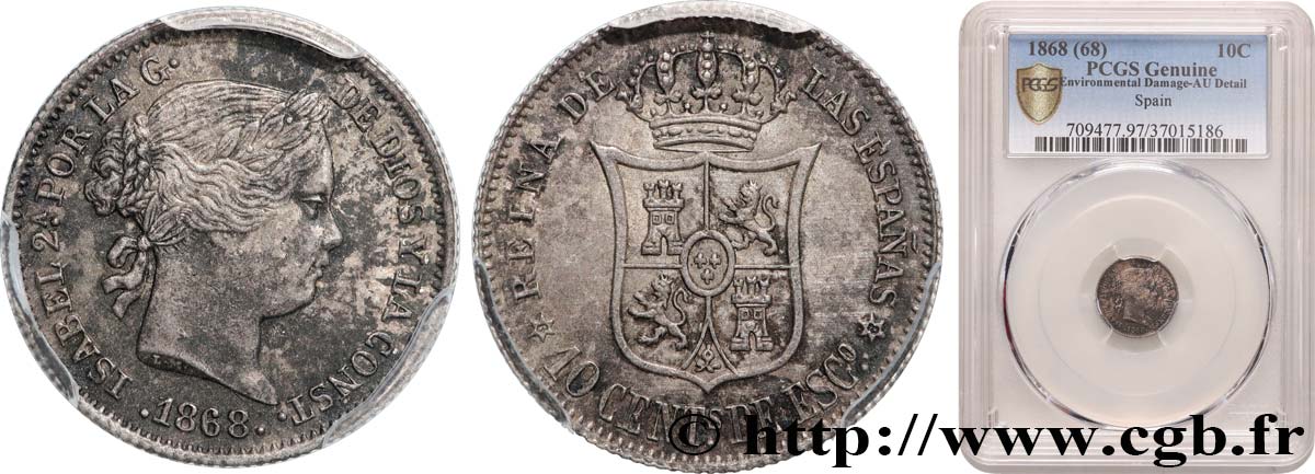 ESPAGNE - ROYAUME D ESPAGNE - ISABELLE II 10 Centimos de Escudo 1868 Madrid SUP PCGS