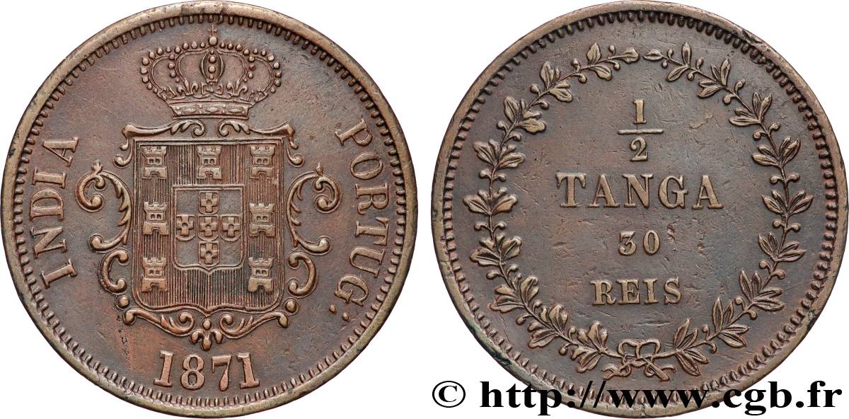 INDIA PORTUGUESA 1/2 Tanga ou 30 Réis - Louis Ier 1871 Mumbai MBC+ 