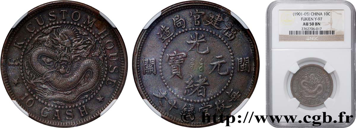 CHINA - EMPIRE - FUJIAN (FUKIEN) 10 Cash 1901-1905  AU50 NGC