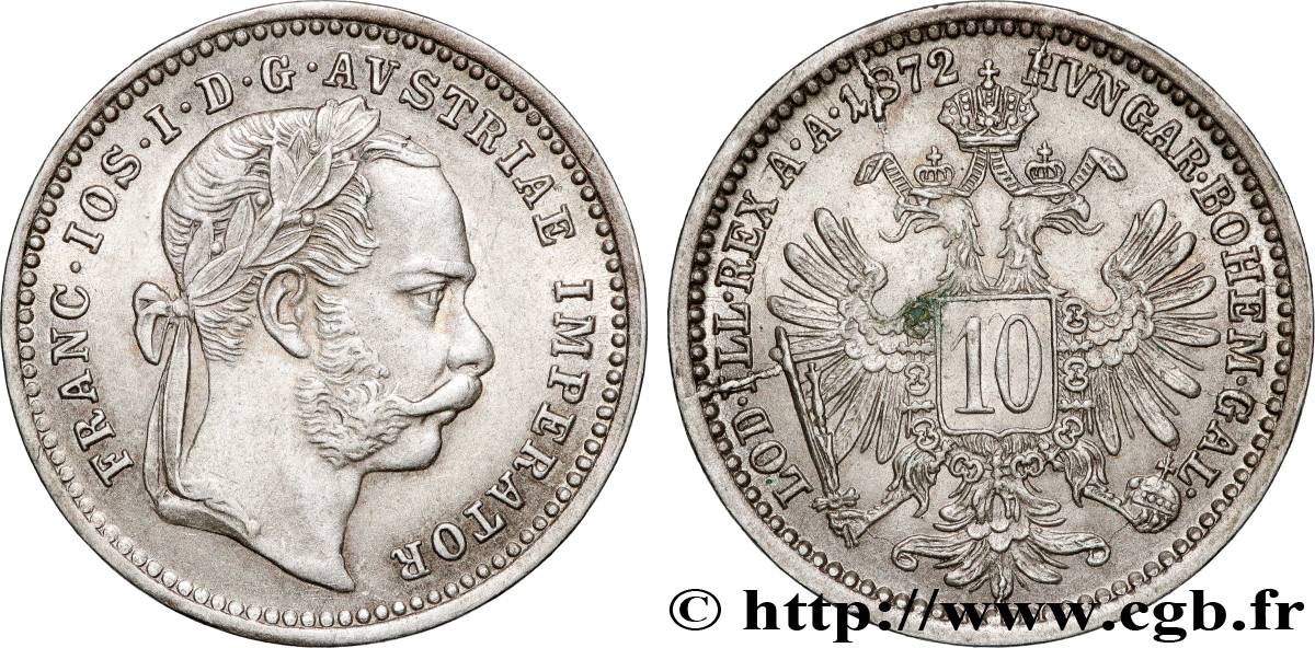 ÖSTERREICH 10 Kreuzer François-Joseph Ier 1872 Vienne fVZ 