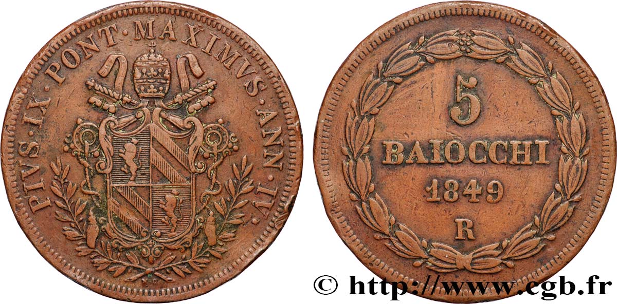 VATICAN AND PAPAL STATES 5 Baiocchi au nom de Pie IX an IV 1849 Rome XF 