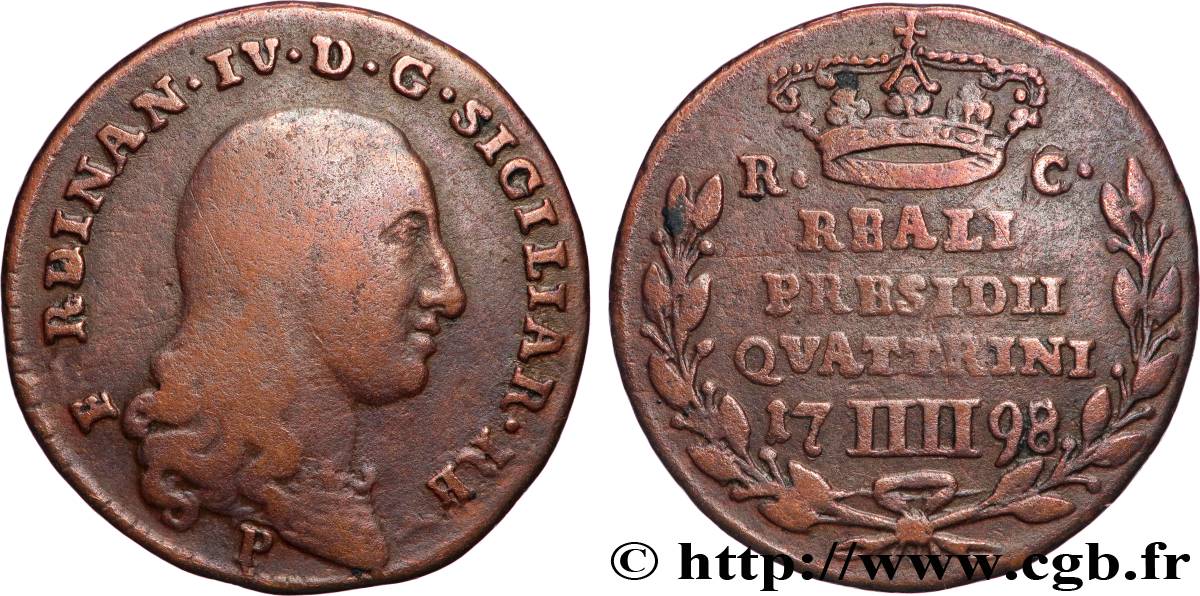 ITALIA - REINO DE NÁPOLES - FERNANDO IV 4 Quattrini - États des Présides 1798 Naples BC+ 