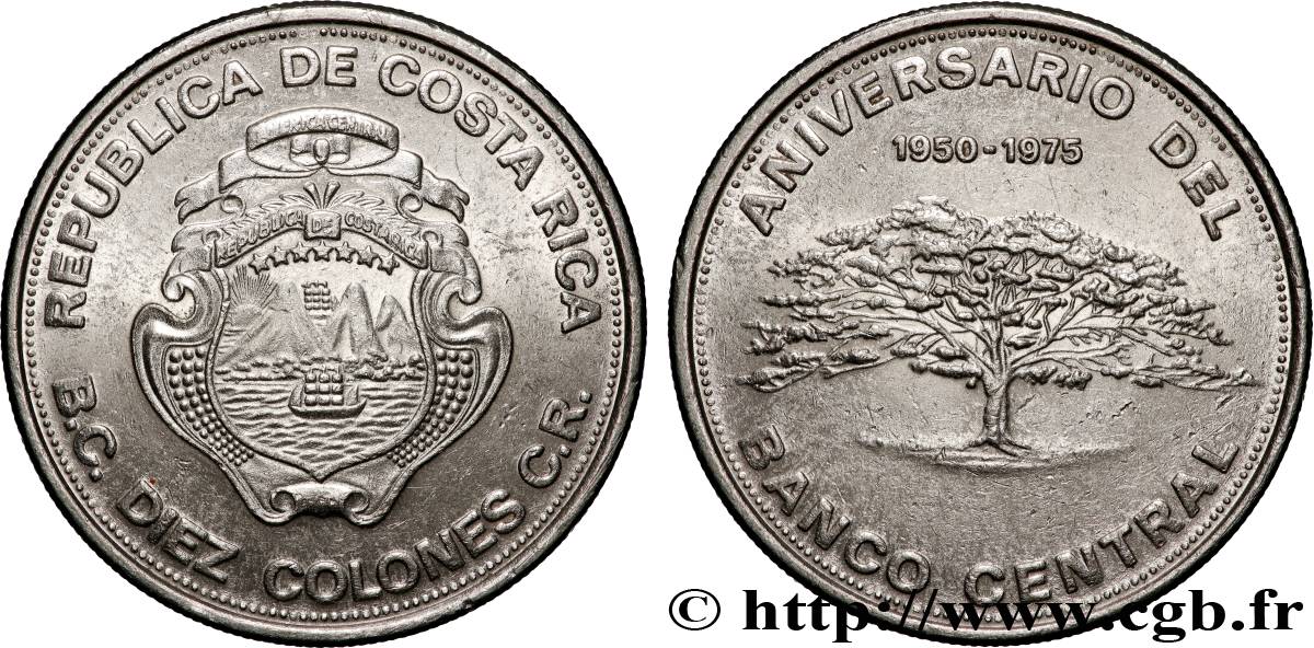 COSTA RICA 10 Colones 25e anniversaire de la Banque Centrale 1975 Vereinigte Deutsche Metallwerke, Werdohl VZ 