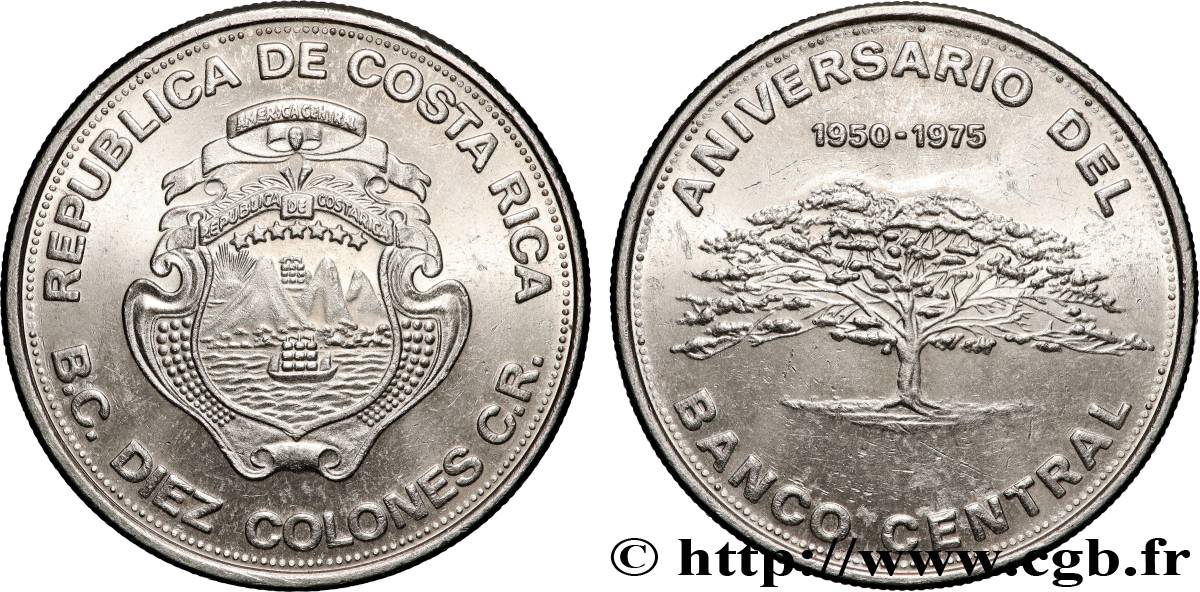 COSTA RICA 10 Colones 25e anniversaire de la Banque Centrale 1975 Vereinigte Deutsche Metallwerke, Werdohl EBC 