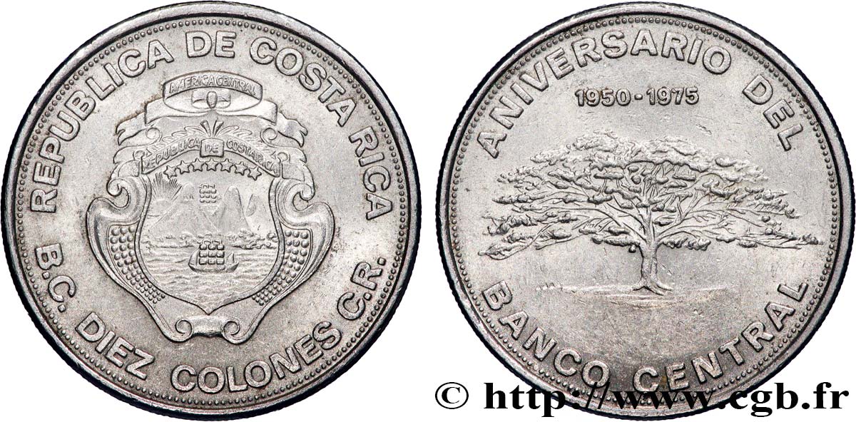 COSTA RICA 10 Colones 25e anniversaire de la Banque Centrale 1975 Vereinigte Deutsche Metallwerke, Werdohl VZ 
